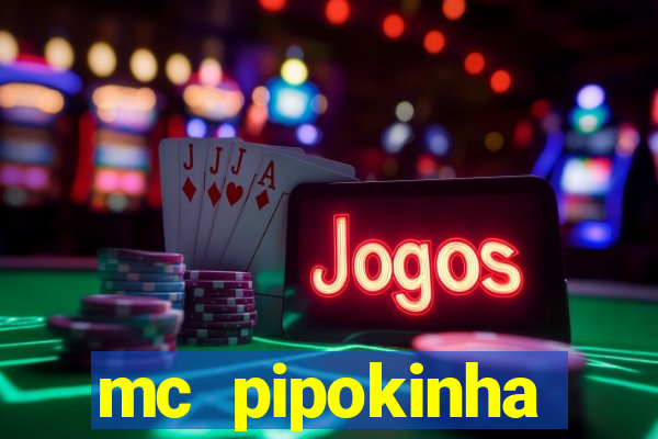 mc pipokinha privacy vazados